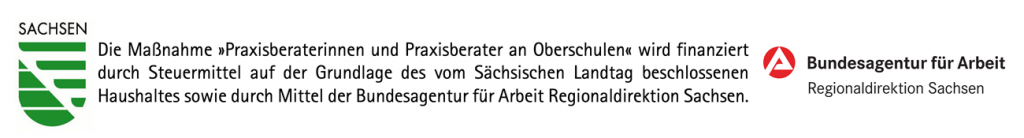 Logos des Freistaates Sachsen und der Bundesagentur für Arbeit mit deutschem Text zur Hervorhebung der Förderung von "Praxisberaterinnen und Praxisberatern" an Mittelschulen zur Unterstützung der Berufsorientierung, bereitgestellt vom Sächsischen Landtag und der Bundesagentur für Arbeit, Regionaldirektion Sachsen.